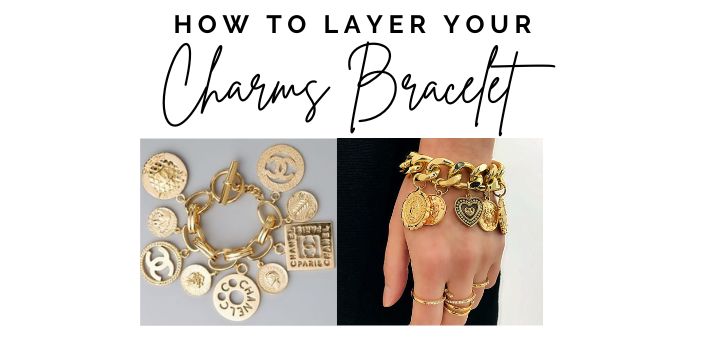 How To Layer Charm Bracelet: Your Ultimate Guide